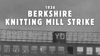 1936 Berkshire Knitting Mill Strike (Slideshow)