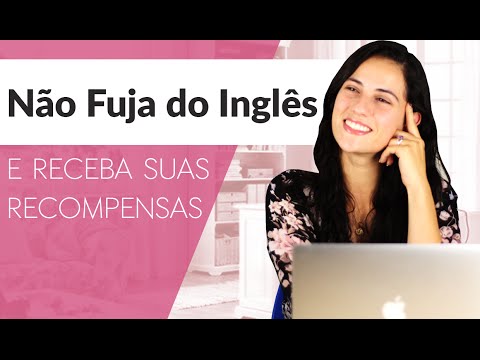 Não Fuja do Inglês e Receba Suas Recompensas | Sara Scarcelli