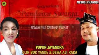 Download lagu PUPUH JAYENDRA olih Ibu Yande & Dewa Aji Raka #pupuhjayendra #mesugichannel