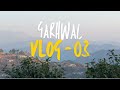 My Birthday in Garhwal | Garhwal Diaries ✨