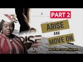 ARISE AND MOVE ON || PART 2 || HALIDU ALICE