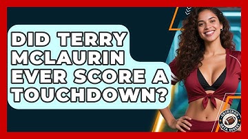 Did Terry McLaurin Ever Score a Touchdown? | Gridiron Data Digest News
