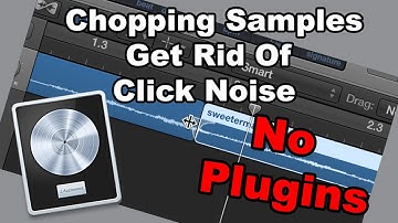 Logic Pro X Hack - How To Remove Click Noise from Sample Chops!