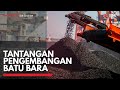 Tantangan pengembangan batu bara  idx channel