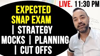Expected SNAP Exam | STRATEGY | MOCKs | Planning | CUT Offs