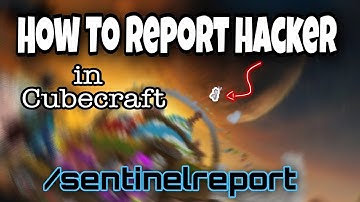 How To Report A Hacker In Cubecraft... (In Game) New /Sentinelreport Command...