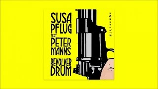 Susa Pflug feat. Peter Manns - Revolver Drum (Official Audio)