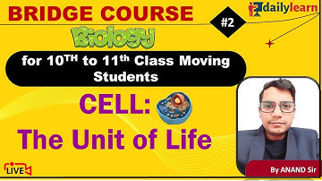 BRIDGE COURSE for 11 Class, CELL Theory, Biology Class11 L#2, Biology full course  for NEET