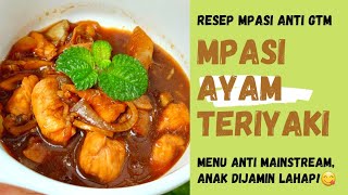 RESEP MPASI 12 BULAN KEATAS ( MPASI AYAM TERIYAKI ). 