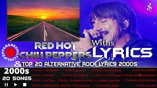 Red Hot Chili Peppers Greatest Hits 2022 With Lyrics & Top 20 Alternative Rock 2000'S Withs Lyrics
