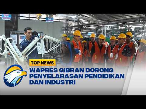 Wapres Gibran Dorong Penyelarasan Pendidikan Vokasi dan Industri untuk SDM Muda - [Top News]