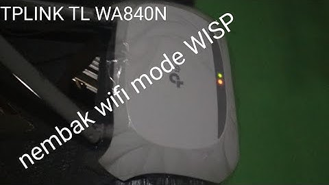 CARA NEMBAK WIFI 50 MTR TL WR840N MODE WISP
