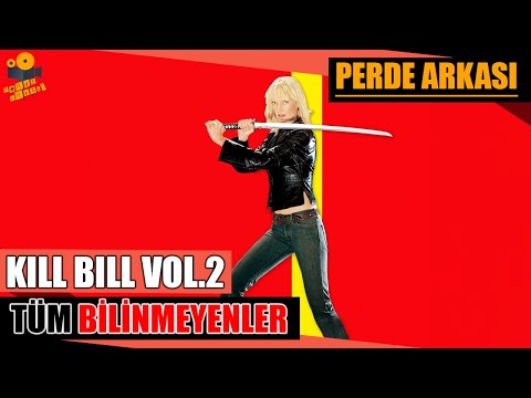 Kill Bill Vol.2 Kamera Arkası Tüm Bilinmeyenler!