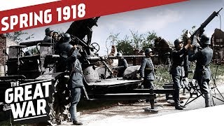The Western Front Awakens - Peace In The East I THE GREAT WAR Summary Part 13 The Western Front Awakens - Peace In The East I THE GREAT WAR Summary Part 13