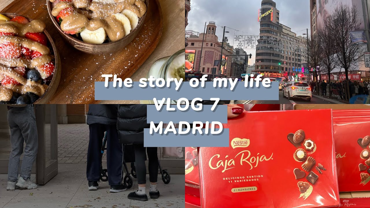 Vlog 7 🔗| 📍MADRID | The story of my life ✨