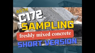 ACI Field ASTM C172 Sampling Freshly Mixed Concrete for ACI - Short Version