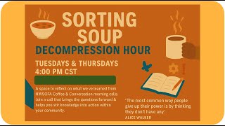 Sorting Soup: Turning Ideas Into Action - Thursday 7/31 Zoom @4PM CST