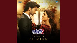 Chura Ke Dil Mera (From 'Hungama 2')
