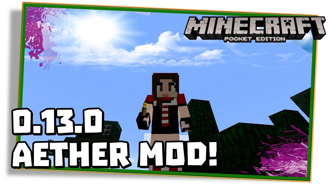 Minecraft PE 0.13.0: AETHER MOD, O MOD DO CÉU! - (Pocket Edition | MCPE ...