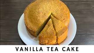 Moist Vanilla Tea Cake | Easy & Simple | Bakery Style Tea Cake | Recipes by Nuzhat |