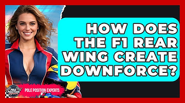 How Does The F1 Rear Wing Create Downforce? - Pole Position Experts