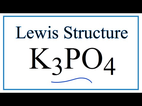 How to Draw the Lewis Dot Structure for K3PO4: Potassium phosphate