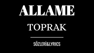 Allame - Toprak (Sözleri & Lyrics)