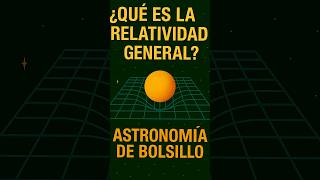 La teoría del #Universo #RelatividadGeneral #Einstein #Ciencia #Fisica #Astronomia #Tiempo #Gravedad