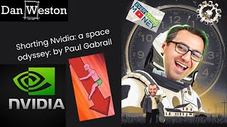 Shorting Nvidia: a space odyssey - by Paul Gabrail