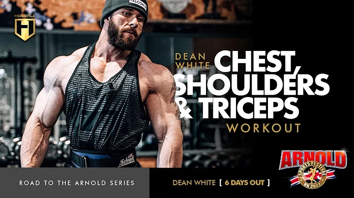 Dean White Smashes Chest, Shoulders & Triceps 6 Days Out | 2022 Arnold UK Prep | HOSSTILE