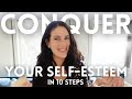 10 Steps For Fostering Authentic Self-Esteem