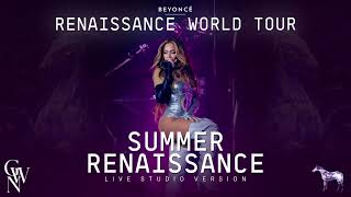 Beyoncé - SUMMER RENAISSANCE (Live Studio Version) [Renaissance World Tour]