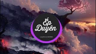 ÉP DUYÊN REMIX - YUNIBOO ft NAM ANH - LONG NÓN LÁ ft BƠ REMIX | Nhạc hot tik tok