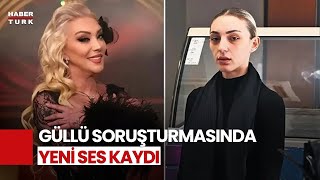 Güllünün Ölümünde Kritik Kayıt Bu Ses Kaydı İlk Kez Habertürkte