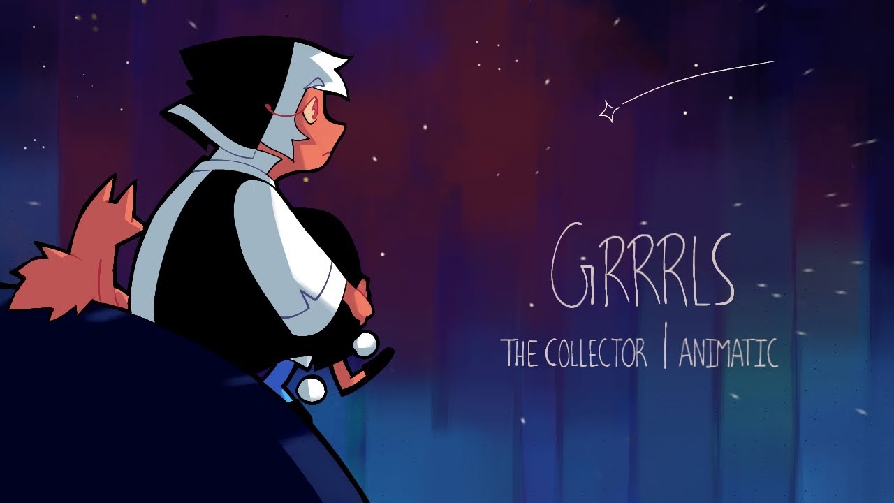 GRRRLS  The collector animatic