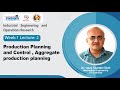 Lec 2: Production Planning and Control , Aggregate production planning