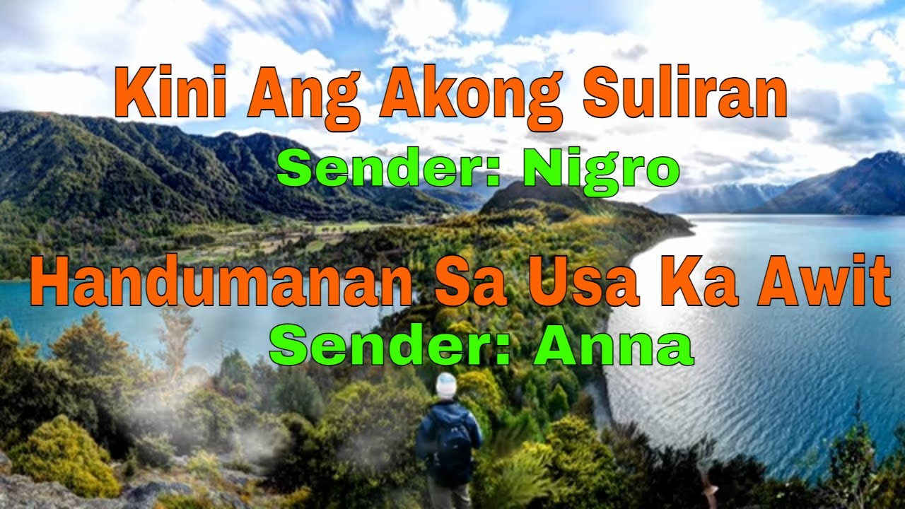 Kini Ang Akong Suliran ug Handumanan sa Usa Ka Awit-Senders:Nigro/Anna||August 1, 2021
