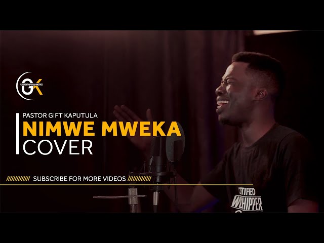 Pst Gift Kaputula | Nimwe mweka (cover) class=