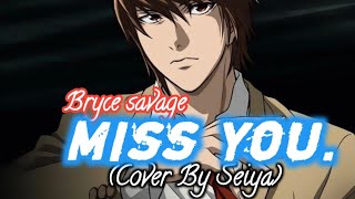 Bryce Savage - Miss You (Cover) 