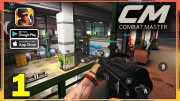 Combat Master Mobile FPS Gameplay (Android, iOS) - Part 1
