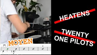 DRUM SHEET - DRUM COVER : HEATENS - TWENTY ONE PILOTS