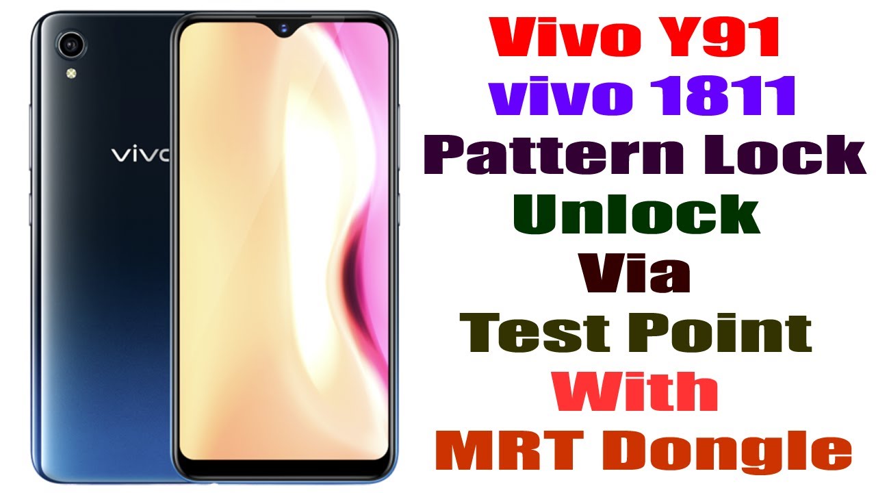 Vivo Y91 vivo 1811 Pattern Lock Remove Via Test Point With MRT Dongle