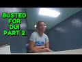 Busted for DUI part 2 - Monroe County, Florida - September 2, 2023