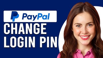 How To Change Your Account Login Pin On Paypal (How To Reset Your Paypal Account Login Pin)