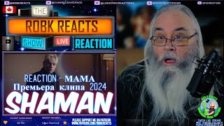 SHAMAN Reaction - МАМА (Премьера клипа 2024) - First Time Hearing - Requested