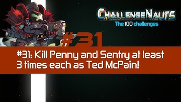 Challenge #31: Kill Penny and Sentry 3 times in one game