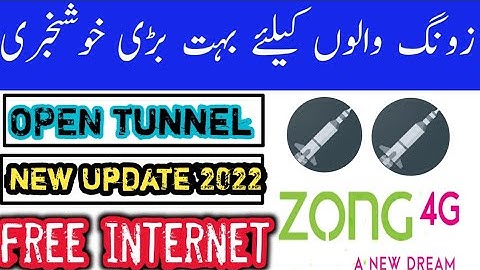 zong  internet open tunnel new update 2022 today