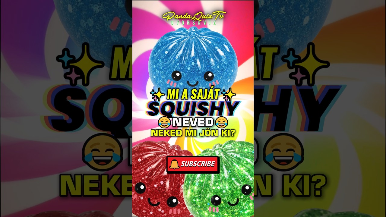 KVÍZ: 🌈MI a SQUISHY NEVED? 😂Most KIDERÜL!😅 #shorts #trending #kvíz