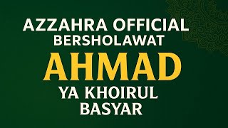 Download Lagu Ahmad Ya Khoirul Basyar MP3