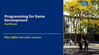Programming for Game Development Information Session Fall 2026 screenshot 1